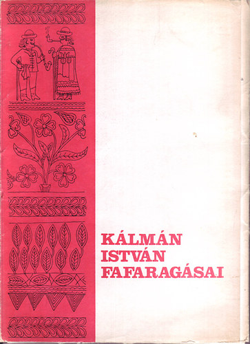 Csikvr Jzsef - Klmn Istvn fafaragsai
