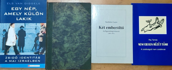 Josephus Flavius, Szabolcsi Lajos, Raj Tamás Els van Diggele - 4db zsidósággal kapcsolatos mű - Els van Diggele-Egy nép, amely külön lakik, J. Flavius-A zsidó háborúról, Szabolcsi Lajos-Két emberöltő, Raj Tamás-Nem idegen közöttünk