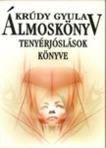 Krdy Gyula - lmosknyv - Tenyrjslsok knyve