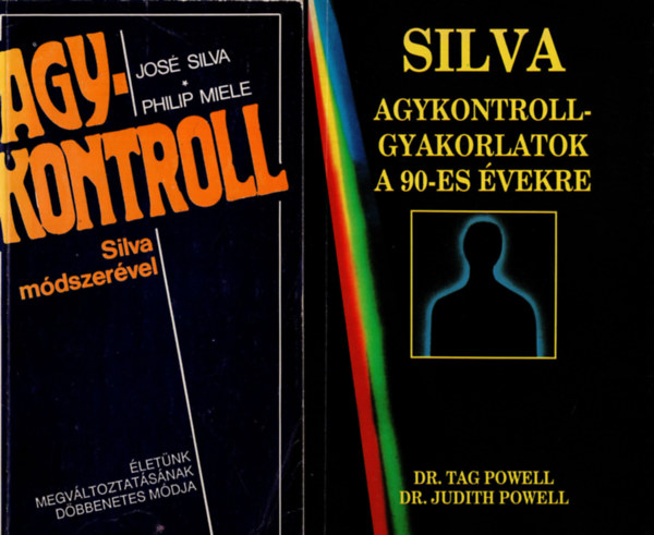 Philip Miele Jos Silva - Agykontroll Silva mdszervel + Agykontroll-gyakorlatok a 90-es vekre (2 m)