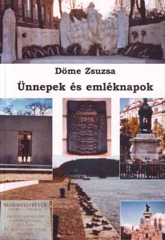 D�me Zsuzsa - �nnepek �s eml�knapok
