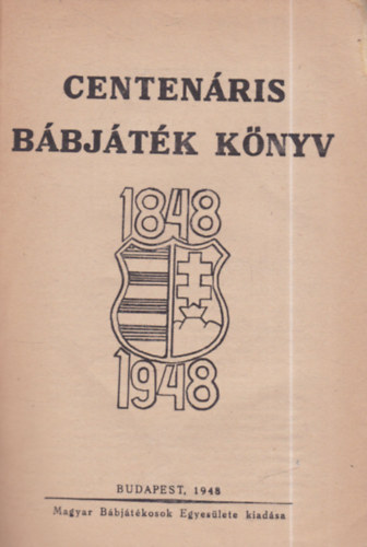 Centen�ris b�bj�t�k k�nyv 1848-1948.