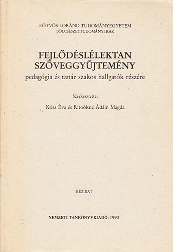 Ksa va; Ritokn dm Magda - Fejldsllektan szveggyjtemny (pedaggia s tanr szakos hallgatk rszre)- kzirat