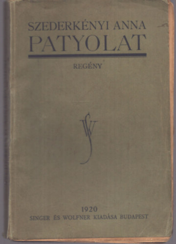 Szederknyi Anna - Patyolat (1. kiads)