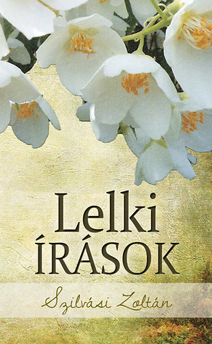 Szilv�si Zolt�n - Lelki �r�sok