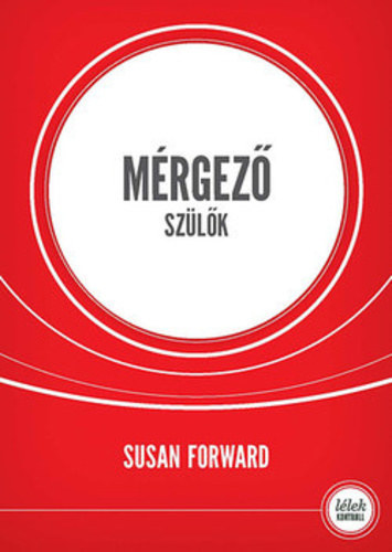 Susan Forward - Mrgez szlk