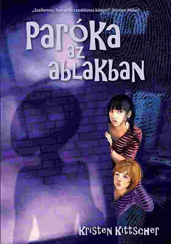 Kristen Kittscher - Par�ka az ablakban