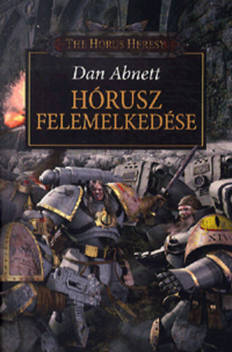 Dan Abnett - Hórusz felemelkedése
