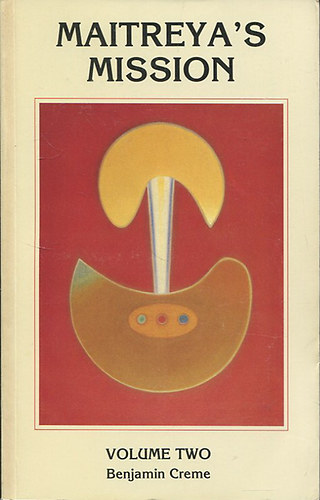 Benjamin Creme - Maitreya's Mission - Volume two