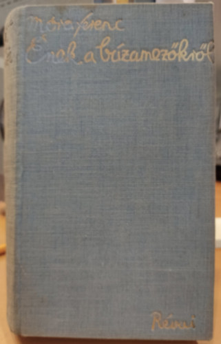 M�ra Ferenc - �nek a b�zamez�kr�l I-II.