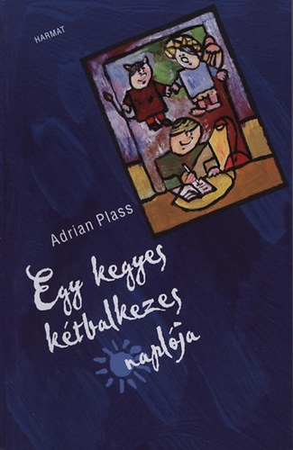 Adrian Plass - Egy kegyes ktbalkezes naplja