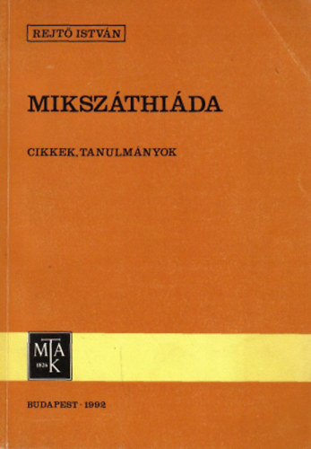 Rejt� Istv�n - Miksz�thi�da (cikkek, tanulm�nyok)
