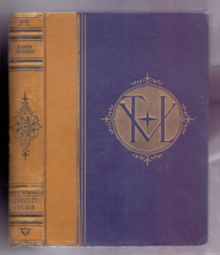 Karin Michaelis - Az �gyv�d �r csal�dja (F�lb�r k�t�s!)