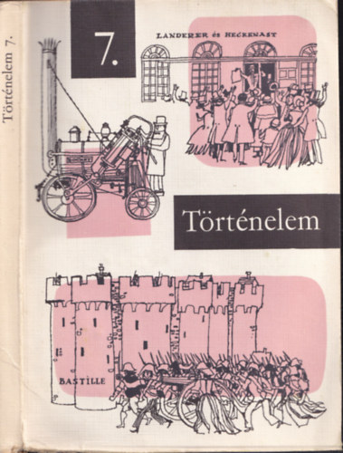 Devecseri Lszln-Kislaki Kroly - Trtnelem 7. - az ltalnos iskolk 7. osztlya szmra