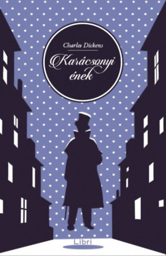 Charles Dickens - Kar�csonyi �nek