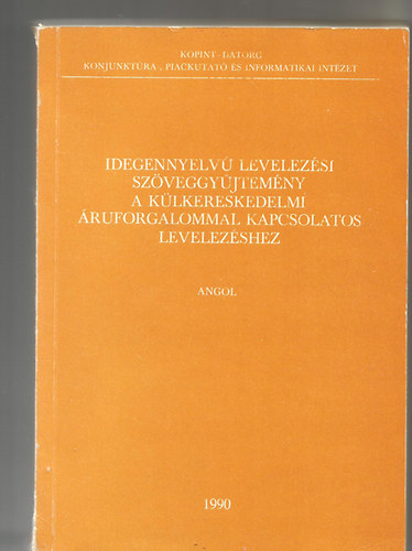 Takcs Imrn - Angol-Idegennyelv levelezsi szveggyjtemny a klkereskedelmi ruforgalommal...