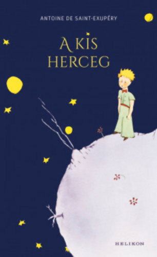 Antoine de Saint-Exup�ry - A kis herceg