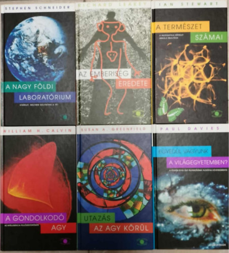 William H. Calvin, Jan Stewart, Paul Davis Stephen Schneider - A nagy fldi laboratrium + A gondolkod agy + utazs az agy krl + Az emberisg eredete + A termszet szmai + Egyedl vagyunk a vilgegyetemben?