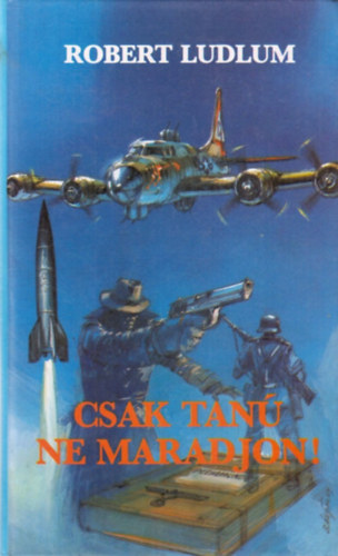 Robert Ludlum - Csak tan ne maradjon!