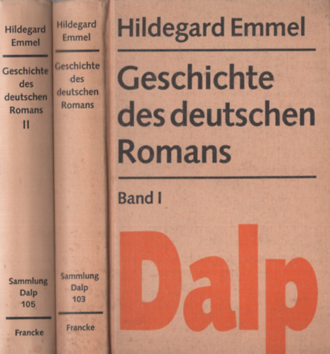 Hildegard Emmel - Geschichte des deutschen Romans I-II.