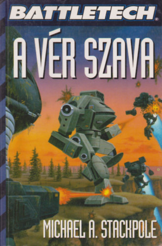 Michael Stackpole - Battletech: A vr szava