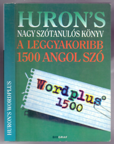 Zalotay Melinda, N. Yerges Andrs Salamon Gbor - Huron's Wordplus - Nagy sztanuls knyv - A leggyakoribb 1500 angol sz