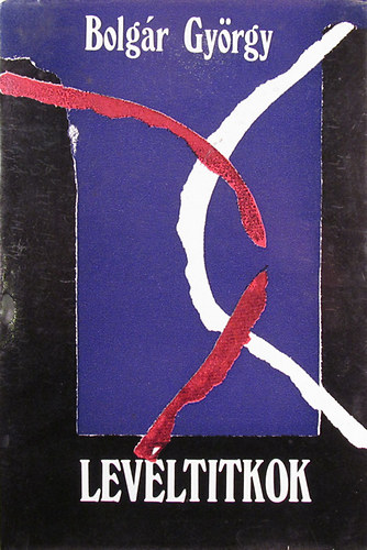 Bolg�r Gy�rgy - Lev�ltitok