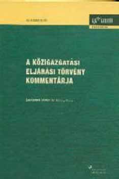 Dr. Kilnyi Gza - A Kzigazgatsi Eljrsi Trvny kommentrja