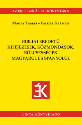 Bibliai eredetű kifejezések, közmondások magyarul és spanyolul