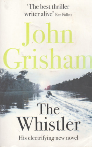 John Grisham - The Whistler