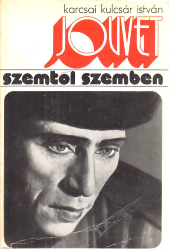 Karcsai Kulcsár István - Louis Jouvet