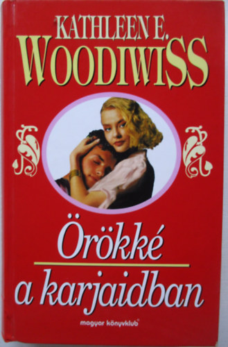 Kathleen E. Woodiwiss - rkk a karjaidban