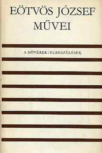 E�tv�s J�zsef m�vei - A n�v�rek / Elbesz�l�sek