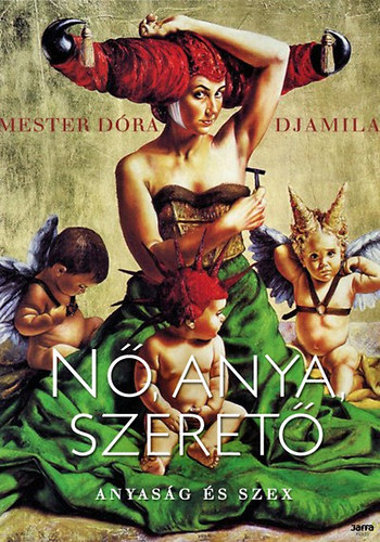 Mester Dra Djamila - N, anya, szeret