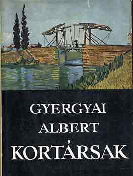 GYergyai Albert - Kortársak