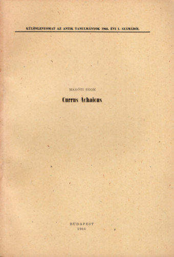 Mar�ti Egon - Currus Achaicus- K�l�nlenyomat