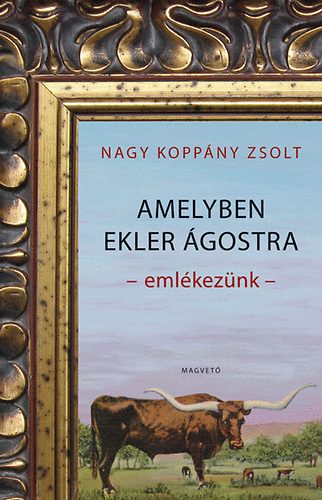 Nagy Koppny Zsolt - Amelyben Ekler gostra emlkeznk