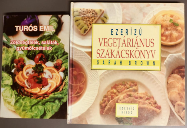 Sarah Brown Turs Emil - Vegetrinus knyvcsomag - Zldsgflk,saltk,gymlcstelek + Ezerz vegetrinus szakcsknyv