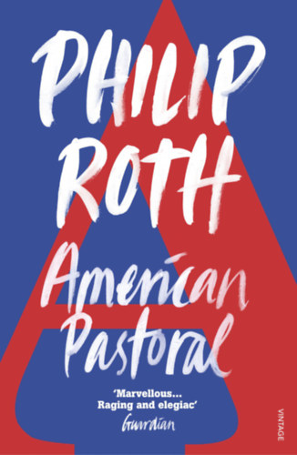 Philip Roth - American Pastoral