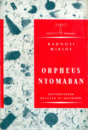 Radnti Mikls - Orpheus nyomban (reprint kiads)