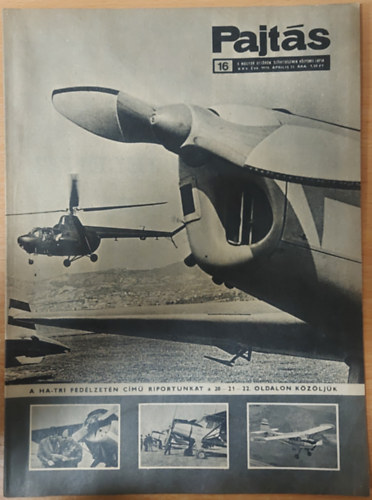 Vasvári Ferenc (szerk.) - Pajtás XXV. évfolyam, 16. szám (1970)