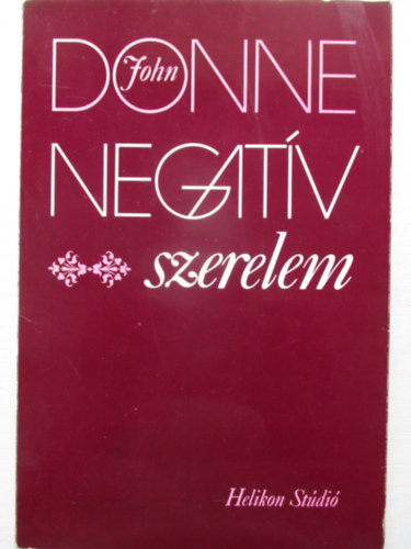 John Donne - Negatv szerelem