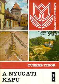 Tsks Tibor - A nyugati kapu