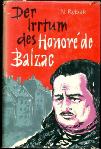 N. Rybak - Der Irrtum des Honor� de Balzac
