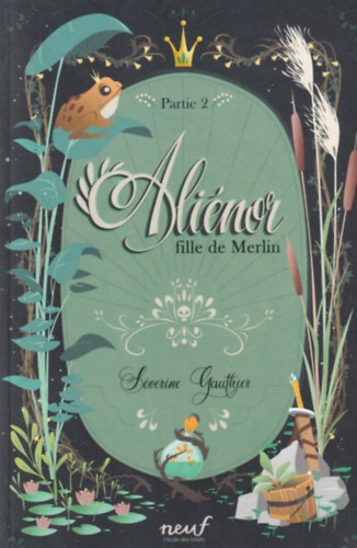 Séverine Gauthier - Aliénor fille de Merlin - Partie 2