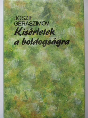 Joszif Geraszimov - K�s�rletek a boldogs�gra