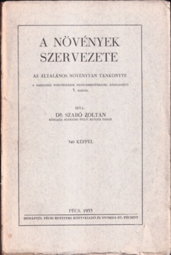 Dr. Szab Zoltn - A nvnyek szervezete - Az ltalnos nvnytan tanknyve