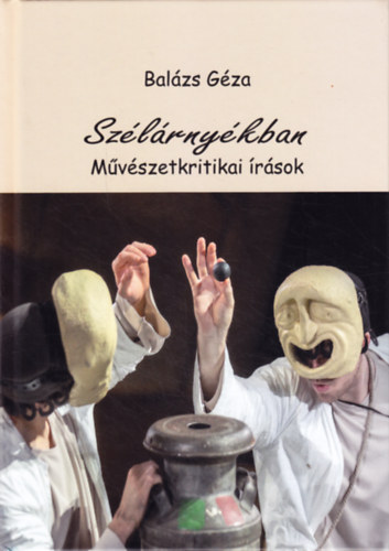 Balzs Gza - Szlrnykban Mvszettrtneti rsok
