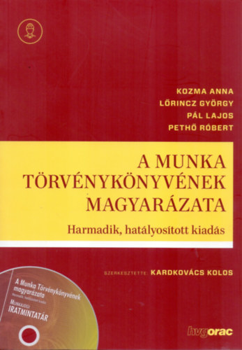 L�rincz Gy�rgy, P�l Lajos, Peth� R�bert Kozma Anna - A Munka T�rv�nyk�nyv�nek magyar�zata