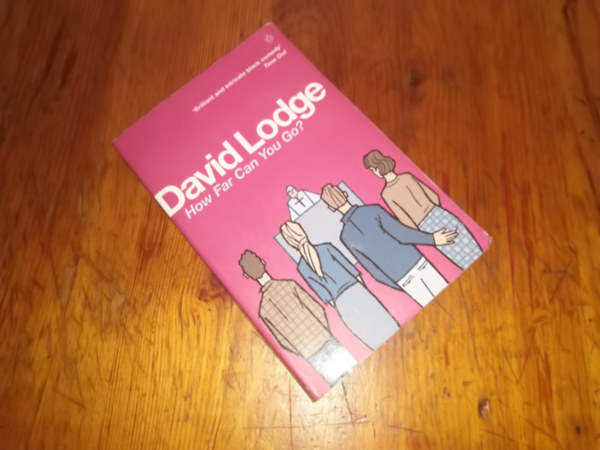 David Lodge - How Far Can You Go?